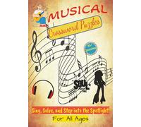 Musical Crossword Puzzles: Crossword Puzzles with Easy to Read Print about Music, Dance, Instruments, Theatre and More | 6x9 inches, 120 pages | 55+ ... lovers, Vacations, Holidays and Relaxation