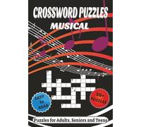 Musical Crossword Puzzles: Crossword Puzzles with Easy to Read Print about Music, Instruments, Trivia, X and More | 6x9 inches, 120 pages | 50+ Puzzles…Great for Vacations, Holidays and Relaxation