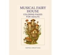 Musical Fairy House Coloring Pages for Adults