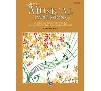 Musical Impressions, Book 3: 10 Solos in a Variety of Styles for Intermediate to Late Intermediate Pianists