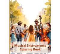 Musical Instruments: Adult Coloring Book
