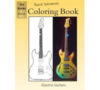 Musical Instruments Coloring Book Series: Electric Guitars