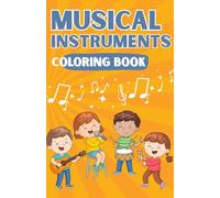 Musical Instruments Coloring Booklet in Colorful Style: Perfect for kids ages 3-8, this booklet blends learning + fun, making it ideal for home ... homeschooling, travel, and gifting.