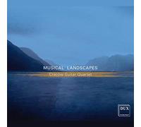 Musical Landscapes. Musique pour quatuor de guitares. Cracow Guitar Quartet.
