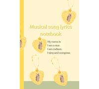 Musical Song Lyrics Notebook For Kids: Yellow Heart & Little Horse: Have the children write down the lyrics or compose a song to rehearse for the stage play.