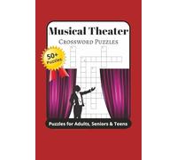 Musical Theater Crossword Puzzles: Crossword Puzzles with Easy to Read Print about Musicals, Theater, musical theater and More | 6x9 inches, 120 ... Gifts for Vacations, Holidays and Relaxation