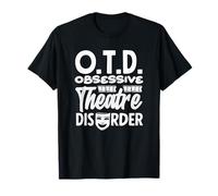 Musicales Trastorno obsesivo del teatro Amante musical Camiseta