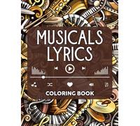 Musicals Lyrics Coloring Book: Rhythmic Vibes Coloring Pages Featuring Iconic Pop Music and Mandala Designs Illustrations for All Ages Fun and Creativity