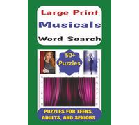 Musicals Word Search Book: Easy to Read Word Search Puzzle Book about Musicals, including Titles, Words, and Phrases | LARGE PRINT, 6x9 inches, 110 pages, 50+ Puzzles... Gift for Musical Enthusiasts