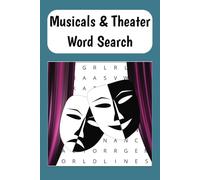 Musicals Word Search: Puzzle Book, Great gift for fans of Musical theater, suitable for adults, seniors and teens