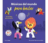 Musicas Del Mundo Para Bailar: Mi Primer Libro De Sonidos