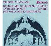 Musiche Veneziane: Galuppi- Magnifica in G Major / Vivaldi- Gloria in D Major (Music from Venice) by Ana-Maria Miranda, Ria Bollen, Berner Kammerchor (0100-01-01)