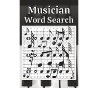 Musician Word Search Puzzle Book: Calming Word Search with Easy-to-Read Print about Musicians, Relaxing Gift for Music Students and Teachers, Fun ... Fans | 6x9 inches, 110 Pages, 55 Puzzles