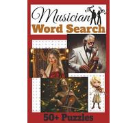 Musician Word Search Puzzle Book: Musician Word Searches with Easy to Read Print about The Instruments, Music, Lingo and More / ... for Vacations, Holidays, and Free Times