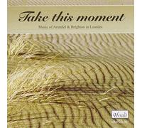 Musicians Arundel & Brighton Dioces - Take This Moment