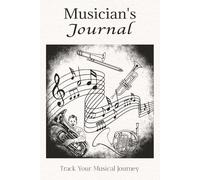 Musician's Journal: Paperback Lined Notebook for Musicians of all levels including pupils taking lessons in school | 6x9 inches, 100 pages | Great gift for friends, family