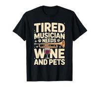 Músico Cansado Necesita Vino y Mascotas Música Divertida Camiseta