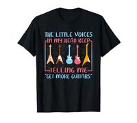 Músico Humor Little Voices Tell Me Get More Guitars Camiseta
