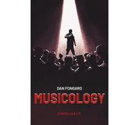 Musicology: A Novella & E.P.