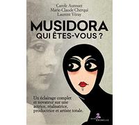 Musidora. Qui êtes-vous? Un éclairage complet et novateur sur une actrice, réalisatrice, productrice et artiste totale