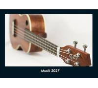 Musik 2027 Fotokalender DIN A4: Monatskalender mit Bild-Motiven von Musik, Kultur, Tanz und Kunst
