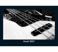Musik 2027 Fotokalender DIN A5: Monatskalender mit Bild-Motiven von Musik, Kultur, Tanz und Kunst