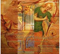Musik aus der Dresdner Schlosskapelle