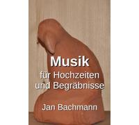 Musik für Hochzeiten und Begräbnisse: und andere phantastische Geschichten