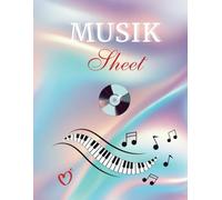 MUSIK Sheet:Blank Sheet Music Composition Manuscvript
