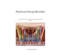 Musik war ihre große Liebe: Das Leben der Pianistin Sophie Herzogin von Entringen: 3