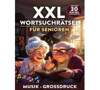 Musik: Wortsuchrätsel - Musik: 30 Rätsel | XXL Wortsuche im Großdruck für Senioren | Rätselbuch Deutsch (Rätselhefte - Wortsuchrätsel)