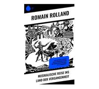 Musikalische Reise ins Land der Vergangenheit: Eine emotionale Zeitreise durch europäische Kultur und musikalischen Realismus im 20. Jahrhundert