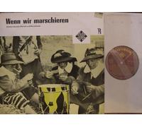 Musikkorps und Männerchor der Schutzpolizei Berlin Obermusikmeister Heinz Winkel - Wenn wir marschieren Bildhülle TELEFUNKEN # BLE 14118-P Beliebte deutsche Märsche und Marschlieder Musikkorps und Männerchor der Schutzpolizei Berlin Obermusikmeister Heinz Winkel