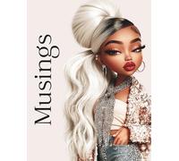 Musings: A Luxury Glam Journal for Thoughts, Dreams & Beautiful Beginnings