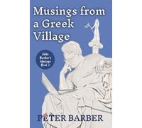 Musings from a Greek Village: Peter Barber's Musings
