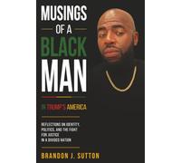 Musings of a Black Man in Trump's America