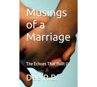 Musings of a Marriage: The Echoes That Built Us