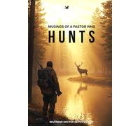 MUSINGS OF A PASTOR WHO HUNTS