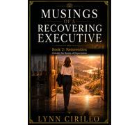Musings of a Recovering Executive: Reinvention Outside the Realm of Expectation