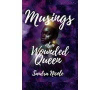 Musings of a Wounded Queen