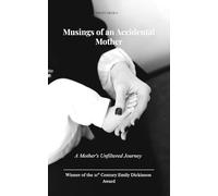 Musings of an accidental mother A Mother's Unfiltered Journey