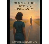Musings of Life Lived in the Blink of an Eye
