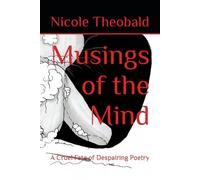 Musings of the Mind: A Cruel Fate of Despairing Poetry