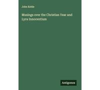 Musings over the Christian Year and Lyra Innocentium