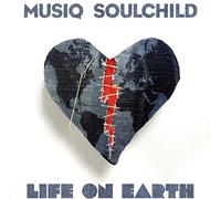 Musiq Souchild - Life on Earth