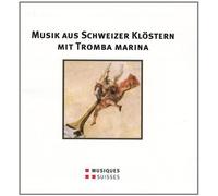 Musique avec trompette marine dans les couvents