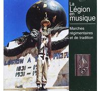 Musique de La Légion étrangère - Anthologie n°6 : Marches régimentaires et de tradition