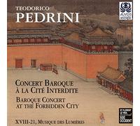Musique des Lumières - Pedrini: Concert Baroque a la Cite Interdite