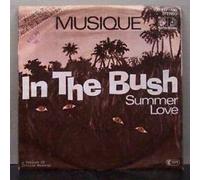 Musique - In the bush/Summer love / Vinyl single [Vinyl-Single 7'']