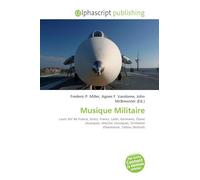 Musique Militaire: Louis XIV de France, Grecs, Francs, Latin, Germains, Diane (musique), Marche (musique), Orchestre d'harmonie, Tattoo (festival)